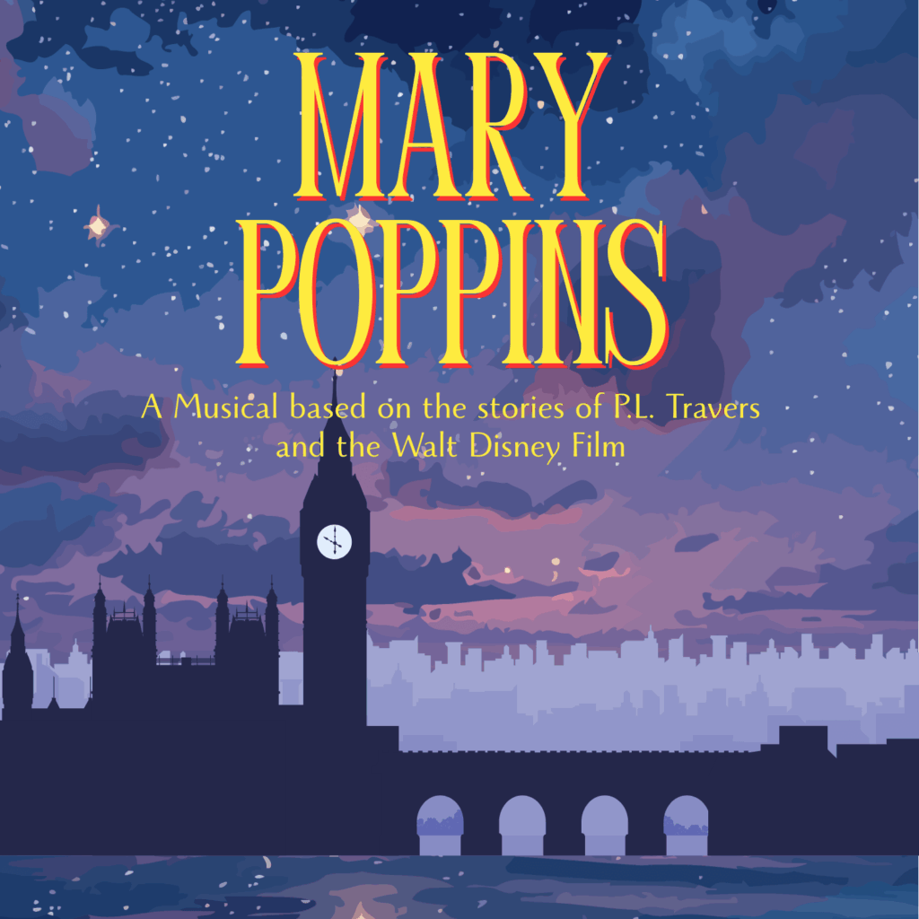 Mary Poppins musical poster presented by Musical Theatre Workshops